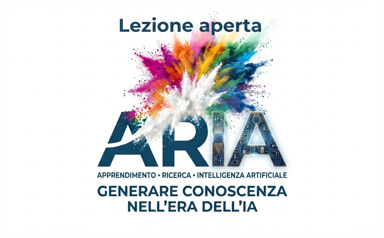 ARIA Apprendimento・Ricerca・Intelligenza Artificiale - Generare conoscenza nell’era dell’IA - Lezione aperta
